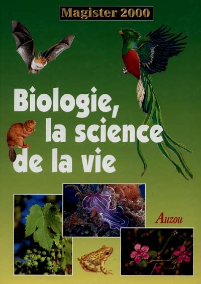 Biologie, La Science de La Vie