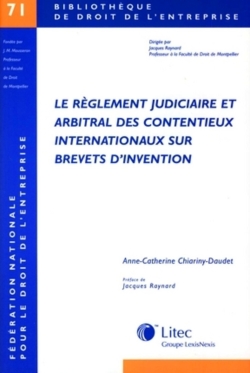 Le règlement judiciaire et arbitral des contentieux internationaux sur brevets d'invention