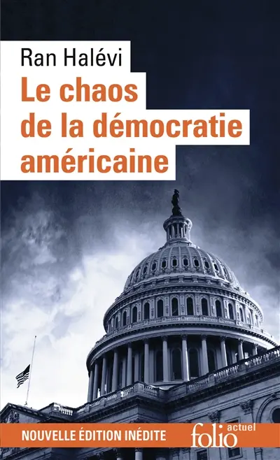 Le chaos de la démocratie américaine : l'émeute du Capitole. Une république éclatée