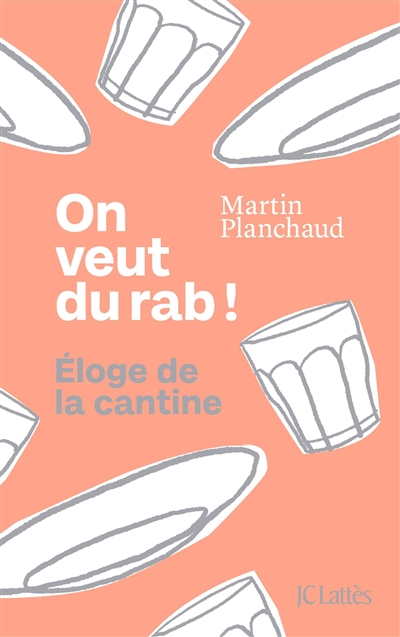 On veut du rab ! : éloge de...