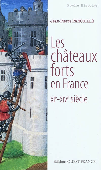 Les châteaux forts en France, XIe-XIVe siècle