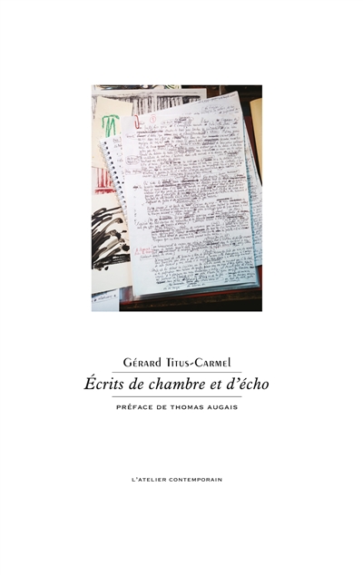 Ecrits de chambre et d'écho