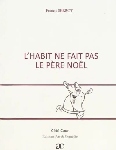 L'habit ne fait pas le Père Noël
