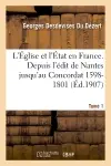 L'Eglise et l'Etat en France Tome 1