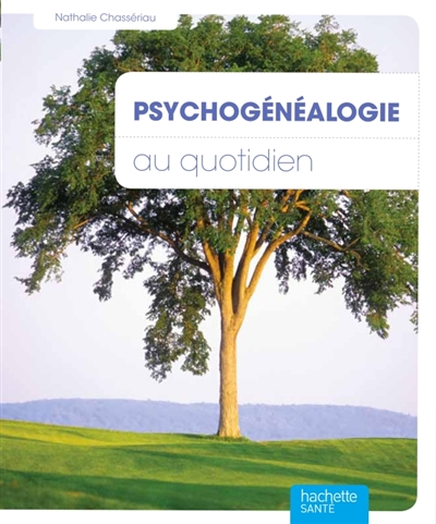 Psychogénéalogie : connaître ses ancêtres, se libérer de leurs problèmes