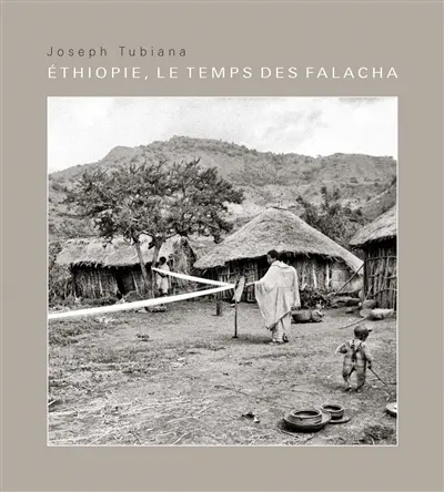 Ethiopie, le temps des Falacha