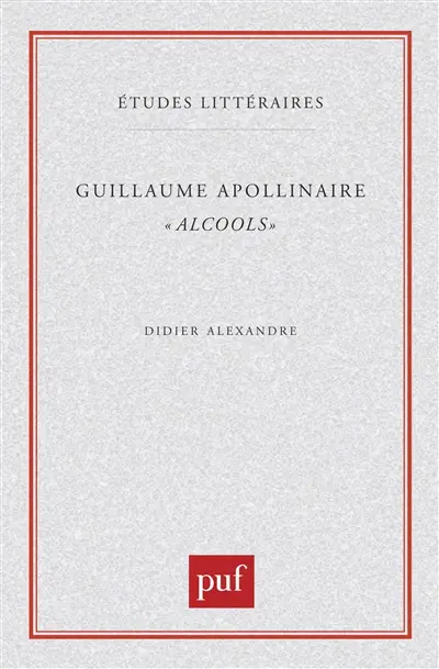 Apollinaire, Alcools