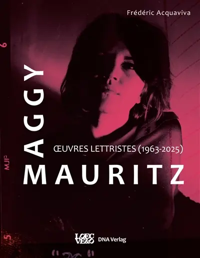 Maggy Mauritz : oeuvres lettristes (1963-2025)