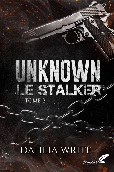 Unknown : le stalker. Vol. 2