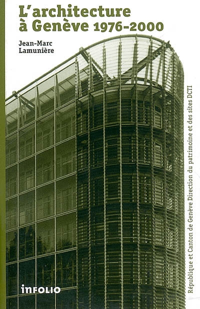 L'architecture à Genève 1976-2000 : essai de répertoire
