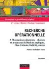 Exercices et problèmes résolus de recherche opérationnelle. Vol. 2