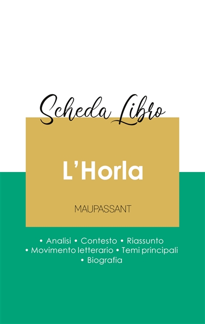 Scheda libro L'Horla di Maupassant (analisi letteraria di riferimento e riassunto completo)