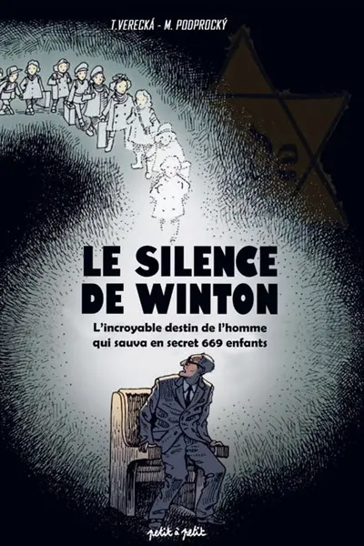 Le silence de Winton : l'incroyable destin de l'homme qui sauva en secret 669 enfants