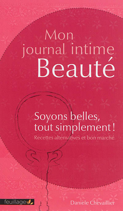 Mon journal intime beauté :...