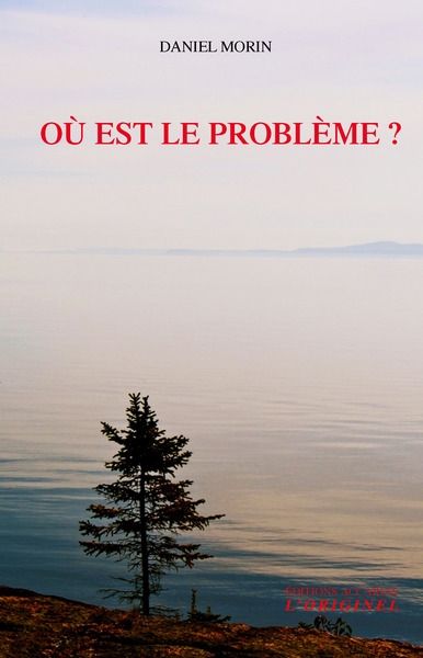 Où est le problème ?