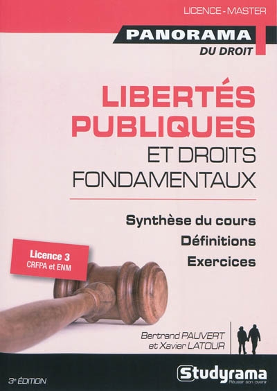 Libertés publiques et droits fondamentaux : licence 3 CRFPA et ENM : synthèse du cours, définitions, exercices