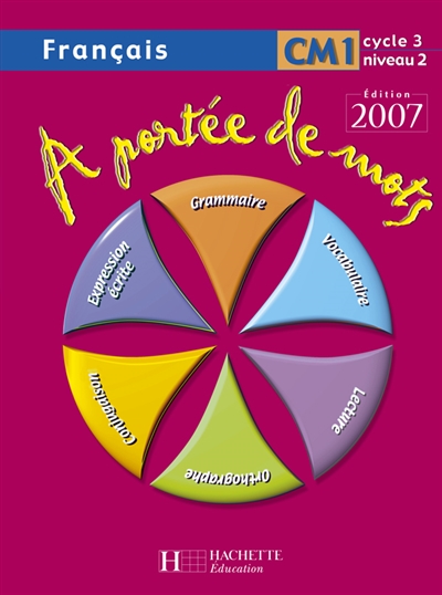 À portée de mots : français, CM1, cycle 3, niveau 2