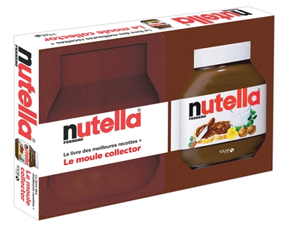 Nutella Ferrero : le livre des meilleures recettes + le moule collector