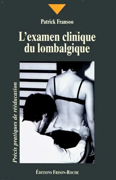 L'examen clinique du lombalgique