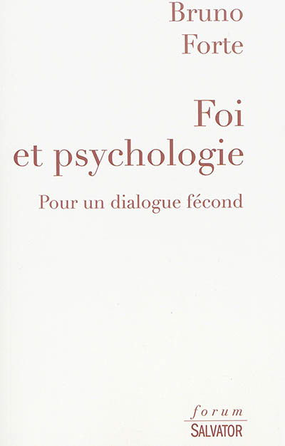 Foi et psychologie : pour un dialogue fécond