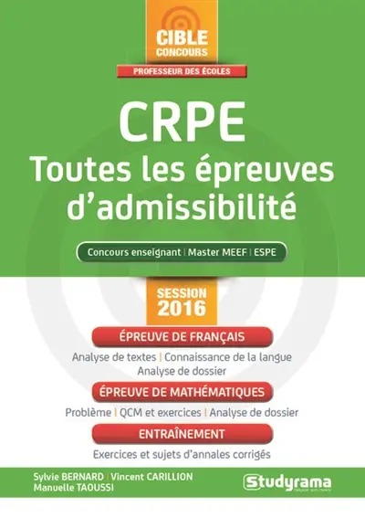 CRPE, toutes les épreuves d'admissibilité : concours enseignant, master MEEF, ESPE : session 2016