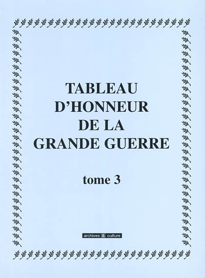 Tableau d'honneur de la Grande Guerre. Vol. 3