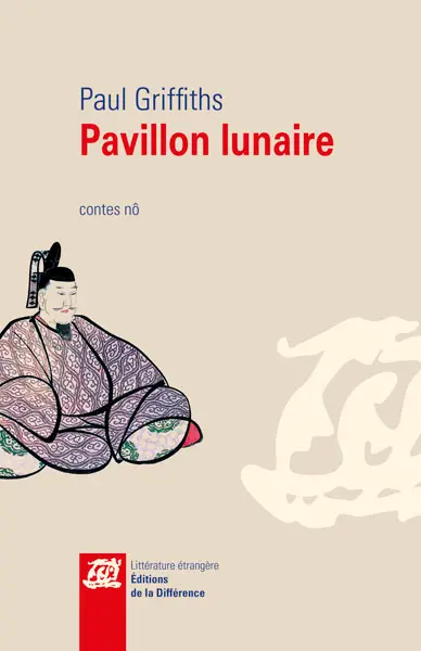 Pavillon lunaire : contes nô