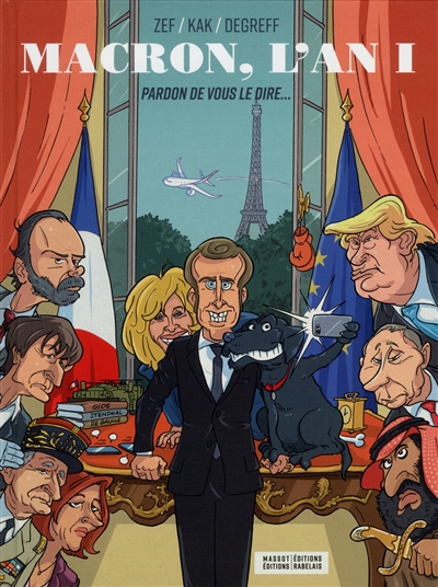 Macron, l'an I : pardon de vous le dire...