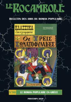 Rocambole (Le) : nouvelle série, n° 90. Le roman populaire en Grèce