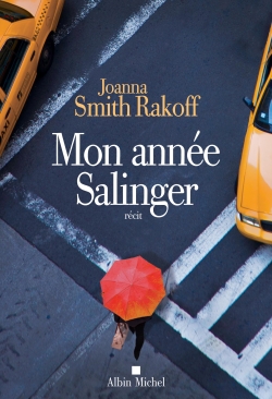 Mon année Salinger : récit