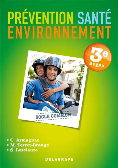 Prévention, santé, environnement 3e SEGPA : pochette élève