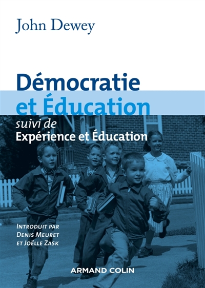 Démocratie et éducation. Expérience et éducation