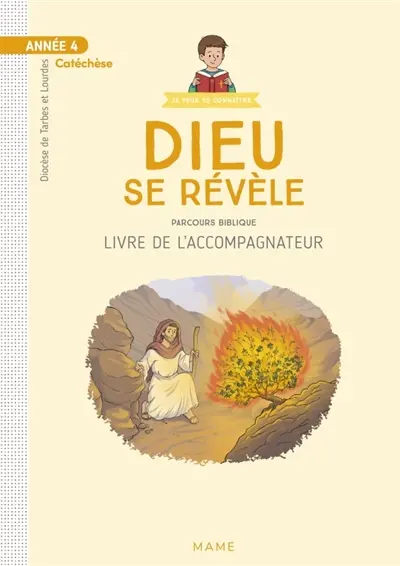 Dieu se révèle : année 4, parcours biblique : livre de l'accompagnateur