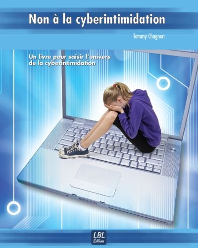 Non à la cyberintimidation : livre pour saisir l'univers de la cyberintimidation