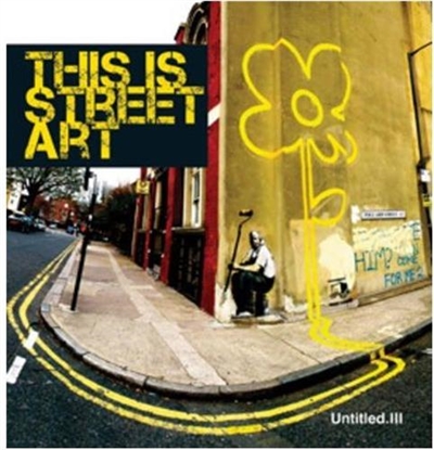 Untitled 3 : This is Street Art