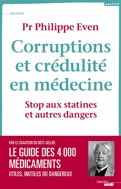 Corruptions et crédulité en médecine : stop aux statines et autres dangers