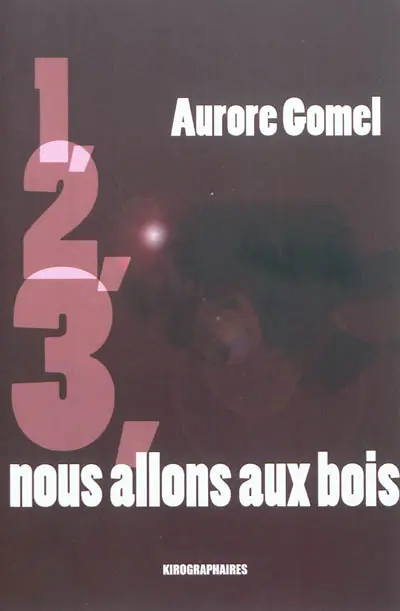 1, 2, 3 nous allons aux bois