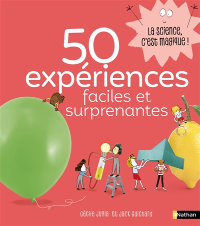 50 expériences faciles et surprenantes