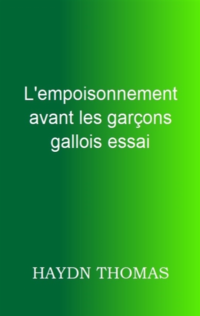 L'empoisonnement avant les...