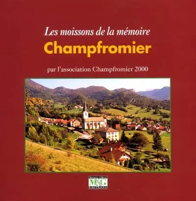 Champfromier : les moissons de la mémoire