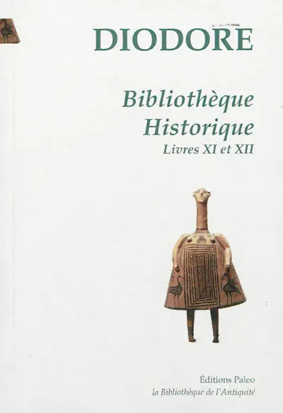 Bibliothèque historique. Vol. 3. Livres XI et XII