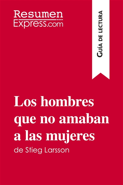 Los hombres que no amaban a...