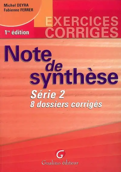 Note de synthèse : 8 dossiers corrigés. Vol. 2