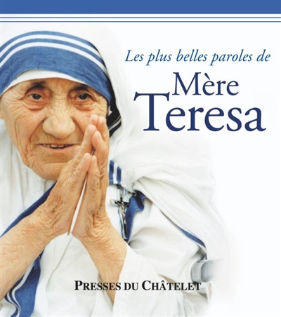 Les plus belles paroles de Mère Teresa