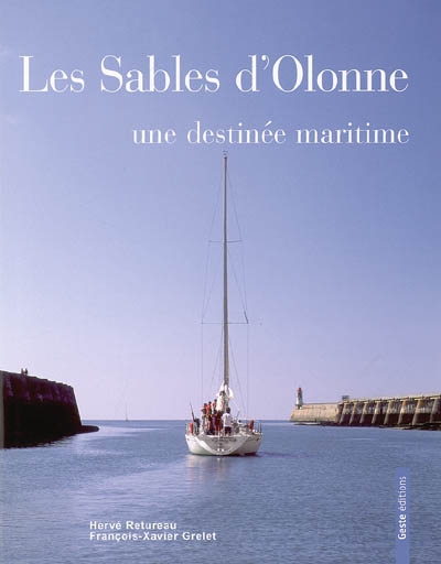 Les Sables-d'Olonne : une destinée maritime