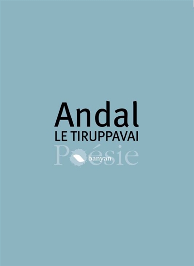 Le Tiruppavai ou Le chant matinal de Margali