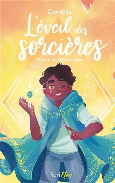 L'éveil des sorcières. Vol. 3. Le rival de Rajan