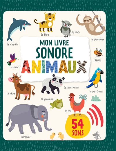 mon livre sonore : animaux : 54 sons