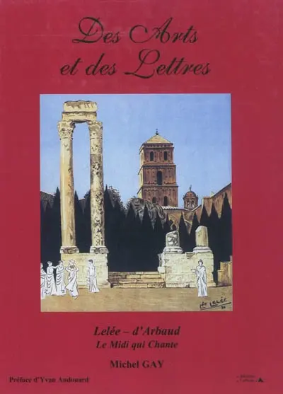 Lelée-d'Arbaud : le Midi qui chante : des arts et des lettres