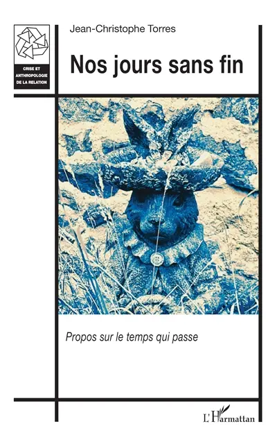 Nos jours sans fin : propos sur le temps qui passe